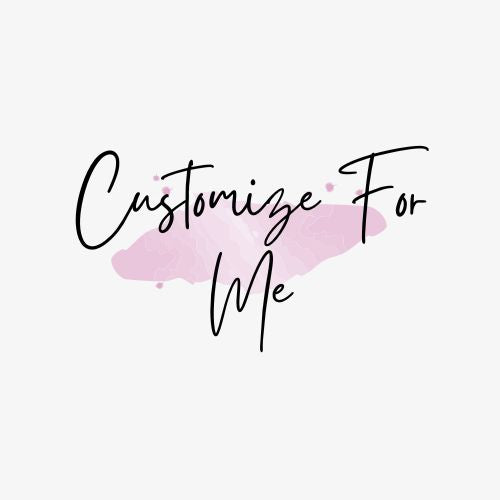 Customize